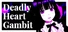 Deadly Heart Gambit