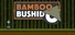 Bamboo Bushido