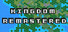 Kingdom Remastered