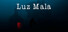 Luz Mala