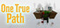 One True Path - Part 1