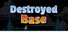 Destroyed Base