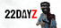 22 Dayz