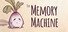 The Memory Machine