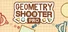 Geometry Shooter Pro