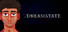 Dreamstate