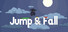 Jump & Fall