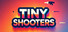 Tiny Shooters