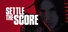 Settle The Score