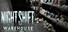 Night shift: Warehouse