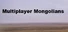 Multiplayer Mongolians