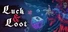 Luck & Loot