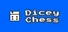 Dicey Chess