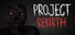 Project Rebirth