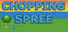 Chopping Spree