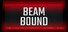 Beam Bound