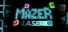 Mazer Laser