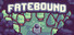 Fatebound