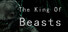 异兽之王 The King Of Beasts