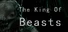 异兽之王 The King Of Beasts