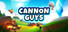 Cannon Guys