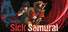 Sick Samurai