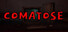 Comatose