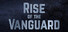 Rise of the Vanguard