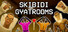 SKIBIDI GYATROOMS