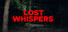 Lost Whispers