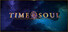 TIME SOUL