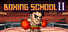 Boxing School 2