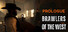 Brawlers of the West: Prologue