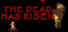 The dead has risen