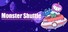 Monster Shuttle