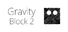 Gravity Block 2