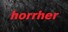 horrher