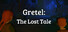Gretel: The Lost Tale