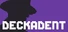 Deckadent