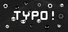 Typo!