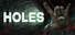 HOLES