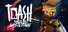 TRASH: Tale of Wastetown