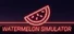 Watermelon Simulator