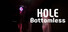 HOLE: Bottomless