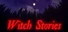 Witch Stories