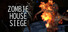 Zombie House Siege