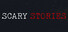 Scary Stories