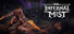 The Infernal Mist