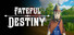 Fateful Destiny