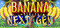Banana Next Gen